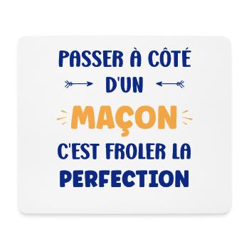 Next to a mason, touch perfection - Mouse Pad (horizontal) - white - Front
