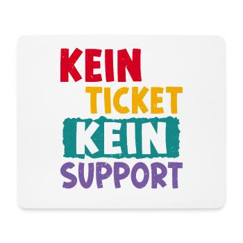 Nerd Computer KEIN TICKET KEIN PROBLEM LUSTIG - Mousepad (Querformat) - Weiß - Vorne