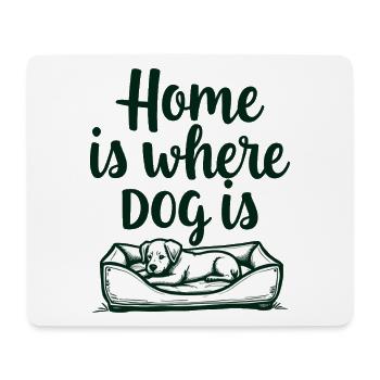 Home Is Where Dog Is Dog Love - Mouse Pad (horizontal) - white - Front