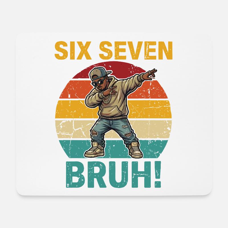 Six Seven Bruh! – Cooles Dabbing Rapper Meme Shirt - Mousepad (Querformat) - Weiß