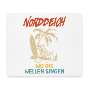 NORDDEICH WO DIE WELLEN SINGEN Lustiges - Mousepad (Querformat) - Weiß - Vorne