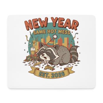 New Year Same Hot Mess Est. 2026 Celebration - Mousepad (Querformat) - Weiß - Vorne