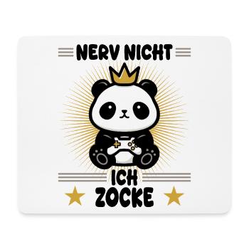 Nerv nicht! ich zocke - Mousepad (Querformat) - Weiß - Vorne