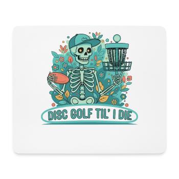 Disc Golf Til I Die Skeleton Lustiger Disc-Golfer - Mousepad (Querformat) - Weiß - Vorne