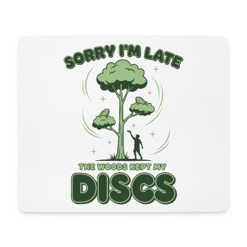 Disc Golf Désolé d’être en retard Les bois ont gardé mes disques - Tapis de souris (format paysage) - blanc - Devant