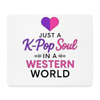 Just A K Pop Soul In A Western World - Mouse Pad (horizontal) - white - Front