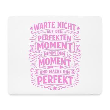 Warte Nicht – Nutze Den Moment - Mousepad (Querformat) - Weiß - Vorne