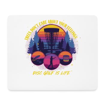 Disc Golf ist Leben Bäume kümmern sich nicht um Gefühle - Mousepad (Querformat) - Weiß - Vorne