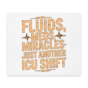 ICU Nurse Fluids Meds Miracles Medical Frontline - Mousepad (Querformat) - Weiß - Vorne