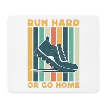 Running Run Hard Or Go Home Marathon Runner - Mouse Pad (horizontal) - white - Front