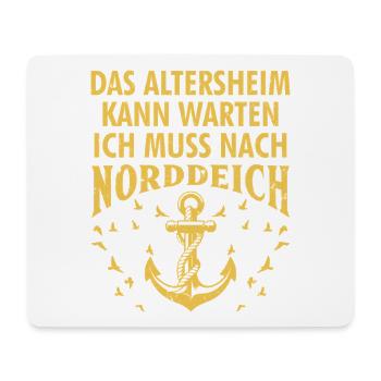 Grandpa RETIREMENT HOME CAN WAIT HAS TO GO TO NORDDEICH - Mouse Pad (horizontal) - white - Front