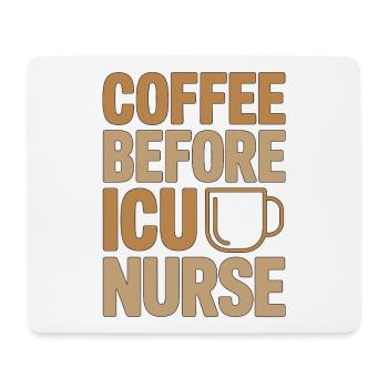 ICU Nurse Coffee Registered Nurse Coffee Lover - Mouse Pad (horizontal) - white - Front