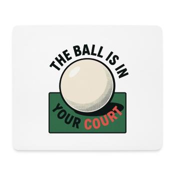 This ball is in your court - Ping Pong - Tapis de souris (format paysage) - blanc - Devant