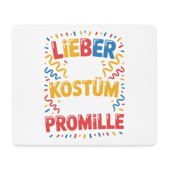 Lieber 0% Kostüm als 0 Promille Saufen Karneval - Mousepad (Querformat) - Weiß - Vorne