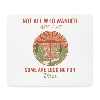 Nicht alle, die umherwandern, sind verlorene Scheiben Disc-Golf-Szene - Mousepad (Querformat) - Weiß - Vorne