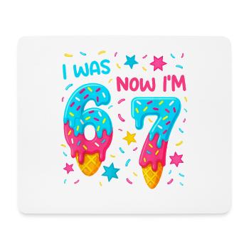 Seven Year Old Birthday 67 I was Six Now i'm Seven - Mouse Pad (horizontal) - white - Front