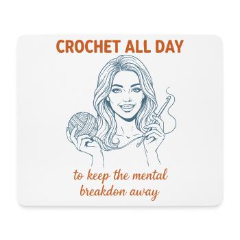 Crochet Lover Crochet All Day To Keep Mental - Mouse Pad (horizontal) - white - Front