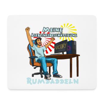 Rumdaddeln: Gaming-Lieblingsbeschäftigung - Mousepad (Querformat) - Weiß - Vorne
