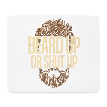 Beard Up Or Shut Up - Mouse Pad (horizontal) - white - Front
