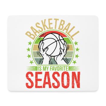 Basketball Is My Favorite Season - Mouse Pad (horizontal) - white - Front