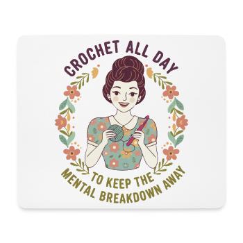 Crochet Lover crochet toute la journée Effondrement mental - Tapis de souris (format paysage) - blanc - Devant