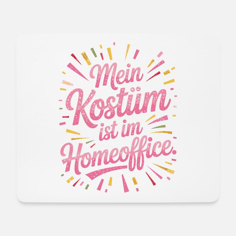 Kostüm Ist Im Homeoffice Karneval Fasching Büro - Mousepad (Querformat) - Weiß