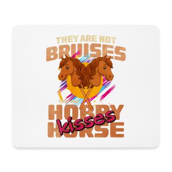 29 They re Not Bruises They re Hobby Horse Kiss - Mouse Pad (horizontal) - white - Front