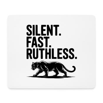 Silent. Fast. Ruthless. - Mouse Pad (horizontal) - white - Front