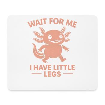 Axolotl disant un mème Humour Petites jambes drôles - Tapis de souris (format paysage) - blanc - Devant