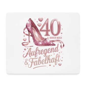 40 & Still Exciting & Fabulous Pink High - Mouse Pad (horizontal) - white - Front
