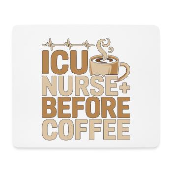 ICU Nurse Before Medical Frontline Coffee Lover - Mouse Pad (horizontal) - white - Front