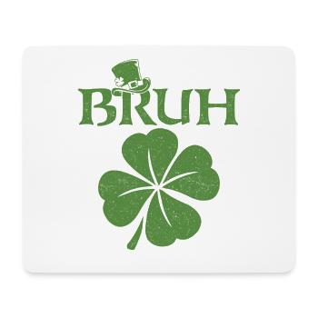Bruh St Patricks irisches Kleeblatt - Mousepad (Querformat) - Weiß - Vorne