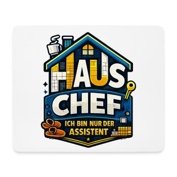 Haus Chef – ich bin nur der Assistent - Mousepad (Querformat) - Weiß - Vorne