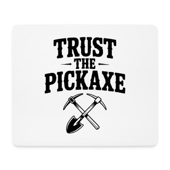 Vertraue der Spitzhacke - Mousepad (Querformat) - Weiß - Vorne