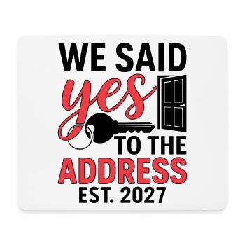 We Said Yes to The Address 2027 - Tapis de souris (format paysage) - blanc - Devant