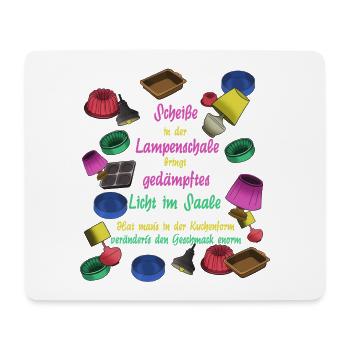 Scheiße in der Kuchenform... - Mousepad (Querformat) - Weiß - Vorne