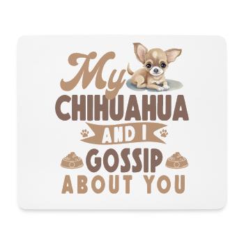 Chihuahua Chihuahueño My Chihuahua - Mouse Pad (horizontal) - white - Front