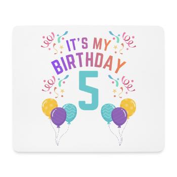 5 Years Girl It's My Birthday Kids Birthday - Mouse Pad (horizontal) - white - Front