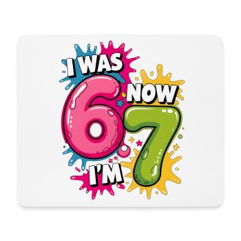 I was 6 Now Im 7 Birthday 67 Meme 7 Years Old kids - Tapis de souris (format paysage) - blanc - Devant