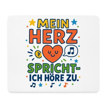 My heart speaks – I listen - Mouse Pad (horizontal) - white - Front