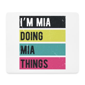 Ich bin Mia Mache Mia Dinge Retrofarben - Mousepad (Querformat) - Weiß - Vorne