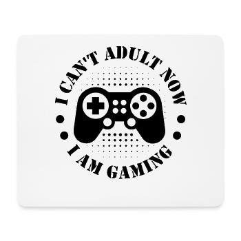 I can't Adult I'm Gaming funny Gamer Sayings - Mouse Pad (horizontal) - white - Front