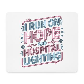 Oncology Nurse I Run On Hope And Infusion Nurse - Mousepad (Querformat) - Weiß - Vorne