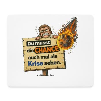 Chance als Krise Spruch Design - Mousepad (Querformat) - Weiß - Vorne