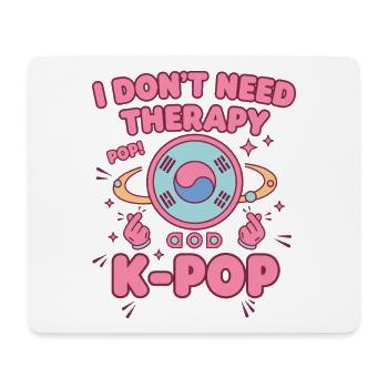 Ich brauche keine Therapie, Pop, K-Pop, koreanische Musikfans. - Mousepad (Querformat) - Weiß - Vorne
