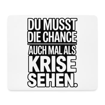 Chance als Krise Spruch Design - Mousepad (Querformat) - Weiß - Vorne