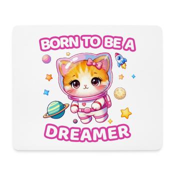 Born to Be a Dreamer Astronaut Kätzchen – Weibchen - Mousepad (Querformat) - Weiß - Vorne