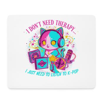 Ich brauche keine Therapie, ich brauche nur K-Pop Cat - Mousepad (Querformat) - Weiß - Vorne