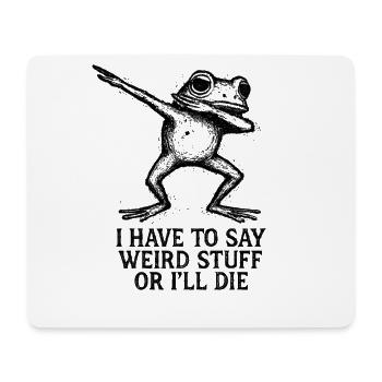 Frosch Spruch Meme Humor Lustig Geschenkidee - Mousepad (Querformat) - Weiß - Vorne