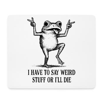 Frosch Spruch Meme Humor Lustig Geschenkidee - Mousepad (Querformat) - Weiß - Vorne
